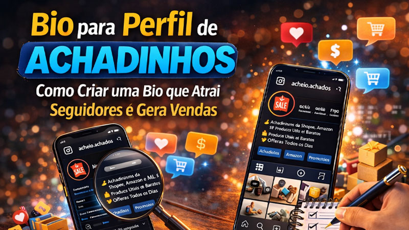 Bio para Perfil de Achadinhos