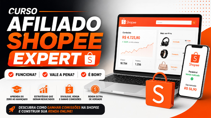 Curso Afiliado Shopee Expert Funciona Vale a Pena é Bom